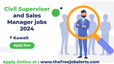 Civil Supervisor and Sales Manager jobs in Kuwait 2024