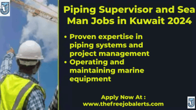 Piping Supervisor and Sea Man Jobs in Kuwait 2024