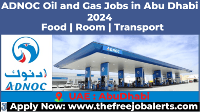 ADNOC Oil and Gas Jobs in Abu Dhabi 2024